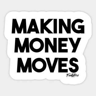 Money Moves (b) Sticker